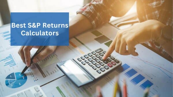 Best S&P Returns Calculators