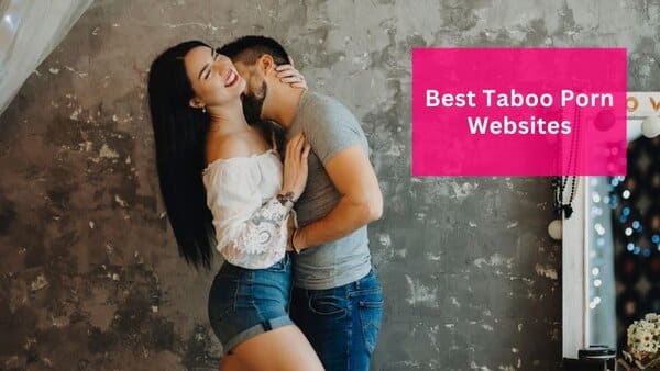 Taboo Porn Websites